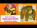 Pescado Frito / Dominican Style Fried Fish #semanasanta