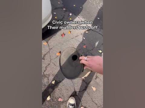 Honda Civic Owners When Their Mufflers Rusts Off - YouTube
