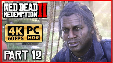 RED DEAD REDEMPTION 2 [PC 4K 60FPS HDR] Walkthrough Part 12 - Chapter 2: Horseshoe Overlook