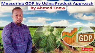 Casharka 2aad, Measuring GDP by using Product Approach, Chapter 2 Macroeconomics, Mankiw