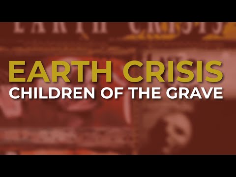 Earth Crisis - Children Of The Grave (Official Audio) - Black Sabbath cover