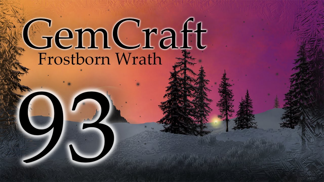 Gemcraft Ep 93 Field B1 Journey Mode Frostborn Wrath Let's Play Too Many Waves!