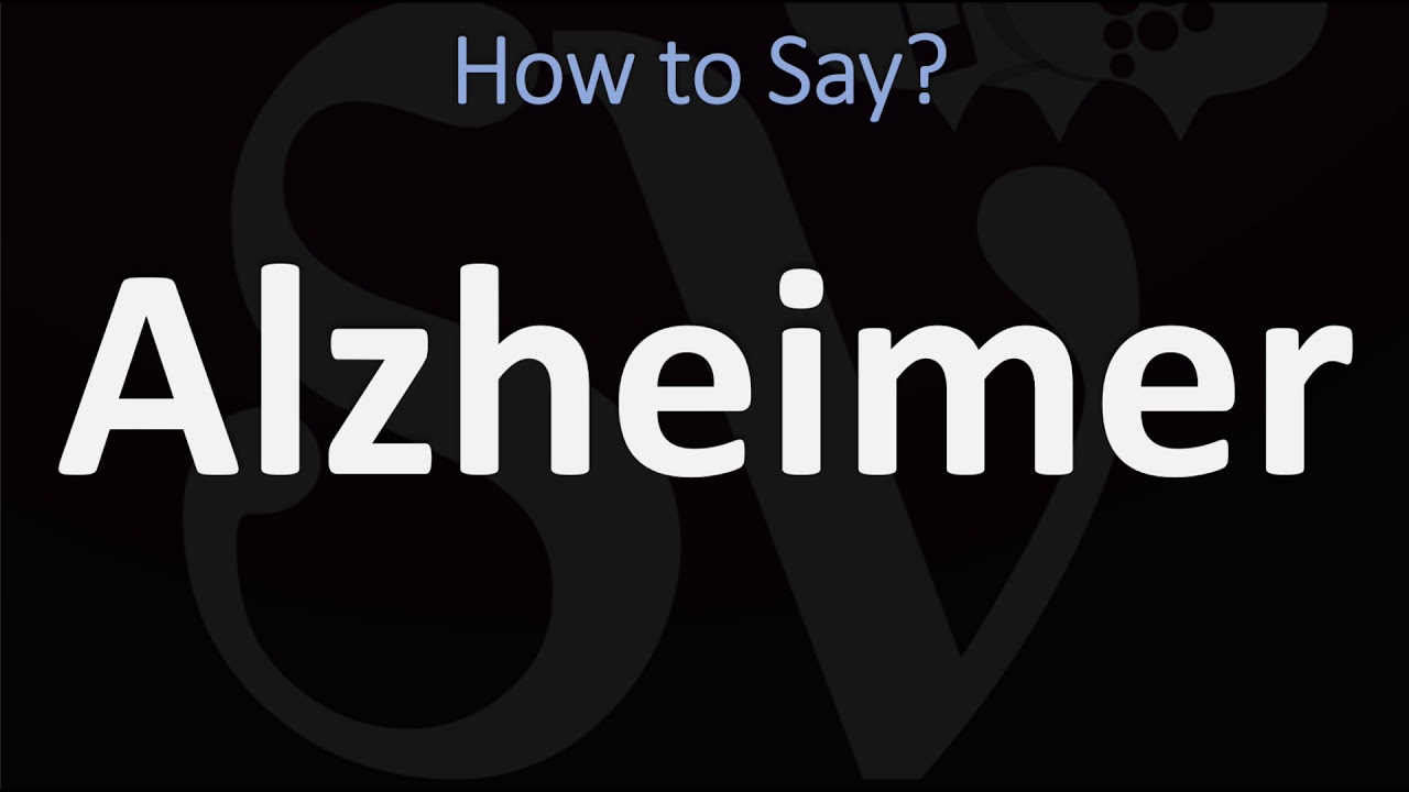 How to Pronounce Alzheimer? (CORRECTLY) Meaning & Pronunciation