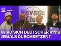 Wird sich deutscher rnb jemals durchsetzen mit niqo nuevo  akay  havana club grounds