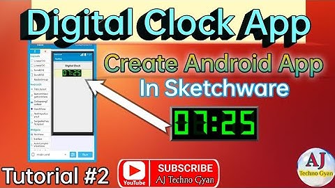 Create a Digital Clock App in Sketchware || #sketchwaretutorial #Aj_techno_gyan_channel