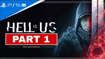 Hell is US - 100% Platinum Walkthrough Part 1 [PS5 PRO, 4K ULTRA HD, 2025] (No Commentary)