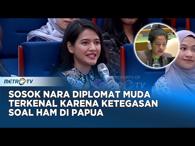 Sosok Nara Diplomat Muda Terkenal karena Persoalan HAM di Papua #KickAndy class=
