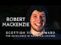 Robert mackenzie scottish youth award for excellence in mountain culture