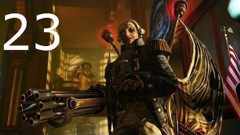 ➜ Bioshock Infinite Walkthrough - Part 23: Lady Comstock