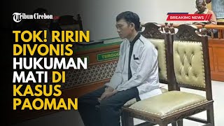 Akhir Tragis Tragedi Paoman Indramayu: Ririn Divonis Mati, Priyo Penjara Seumur Hidup!