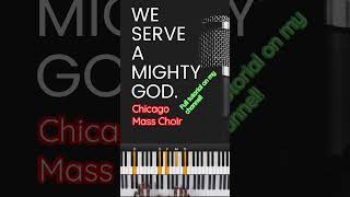 We Serve A mighty God - Chicago Mass Chior #hybridmusicians #christianmusic #piano #gospelmusic
