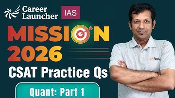 UPSC CSAT Quant: Number System 1 Practice Questions | Mission UPSC 2026 | Career Launcher UPSC CSAT