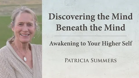 Patricia Summers | Discovering the Mind Beneath th...