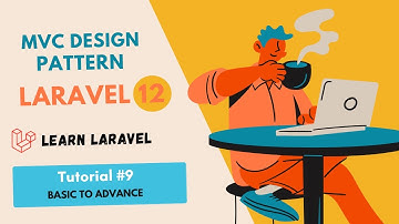 MVC Design Pattern in Laravel | Laravel 12 Tutorial #9