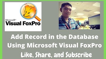 Add Record in the Database in Microsoft Visual FoxPro