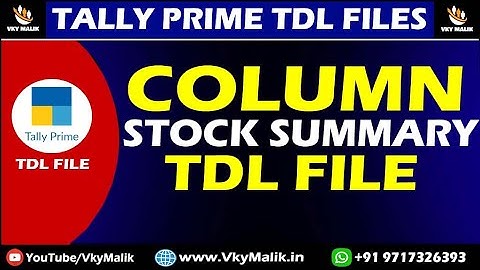 Column Wise Stock Summary TDL File in Tally Prime | Free TDL For Tally Prime | Tally Prime TDL File