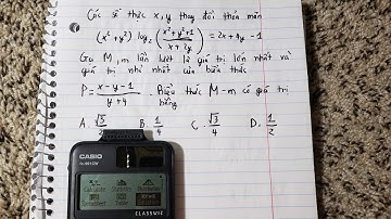 Thủ thuật CASIO 880: Các số thực x,y thay đổi thỏa mãn (x^2+y^2) log 2 ((x^2+y^2+1)/(x+2y)) =2x+4y-1