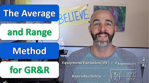 How to Perform a Gauge R&R using the Average and Range Method (Part 2)