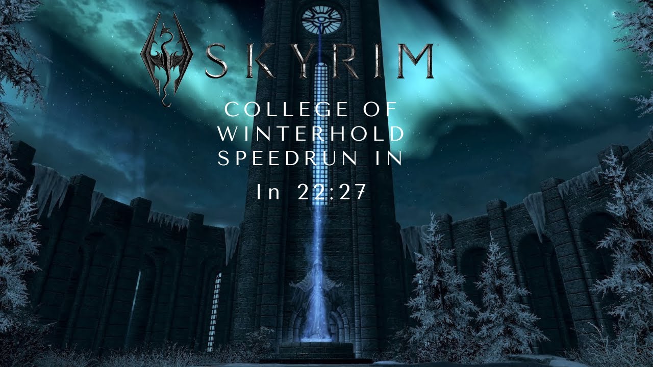 Skyrim College of Winterhold Speedrun In 2227 (World Record) YouTube