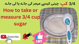 how to measure 3/4 cup sugar , #measurement #mean #measuringcups #measurable @easycooking143