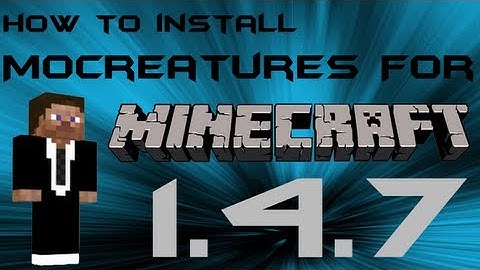 Minecraft Mods : How To Install MoCreatures Mod 1.4.7
