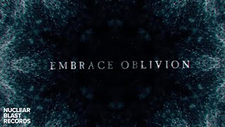 FALLUJAH – Embrace Oblivion (LYRIC VIDEO)