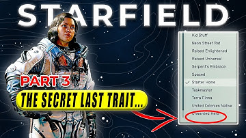 Revealing ALL Starfield Traits⏐We Actually Know All But ONE...