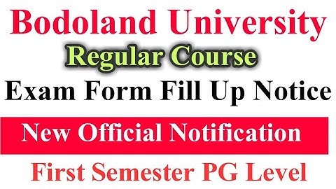 Bodoland University Exam Form Fill Up Notice Reschedule PG 1st Semesters