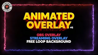 Animated Overlay #2 | Animated OBS Overlay | Stream Overlay | Webcam Overlay | Motion Graphics