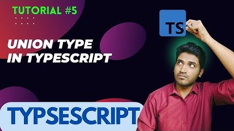 union type in TypeScript