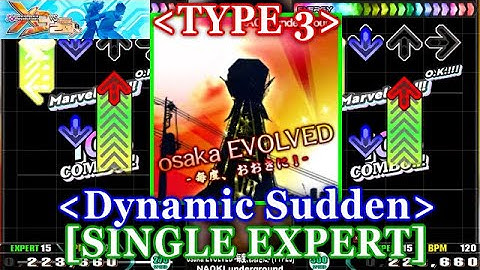 [Dynamic Sudden] 【DDR X3】 osaka EVOLVED -毎度、おおきに！- (TYPE3) [SINGLE EXPERT] 譜面確認+Clap