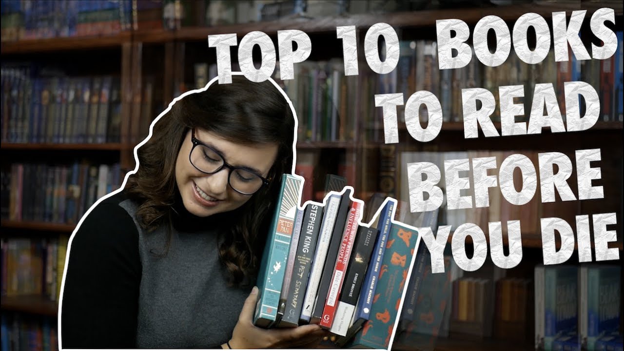 Top 10 Books You Should Read In Your Lifetime YouTube