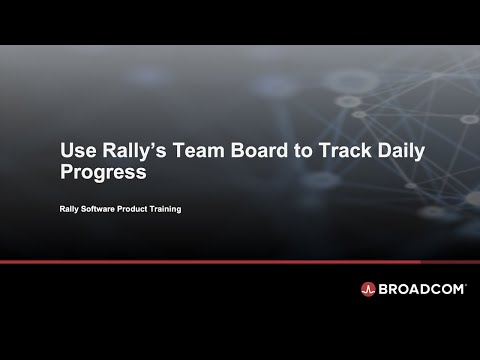 Use Rally's Team Board To Track Daily Progress