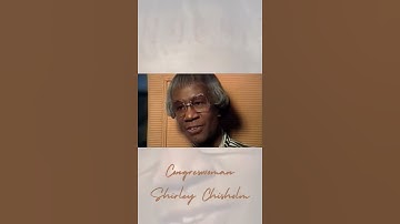 Thumbnail of SHIRLEY CHISHOLM: "Catalysts for change are ALWAYS controversial." RECOGNIZE!