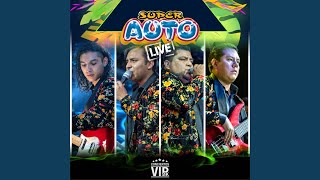 Video thumbnail of "Super Auto - Perdóname (Live)"