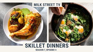 Skillet Dinners | Milk Street TV Season 7, Episode 4