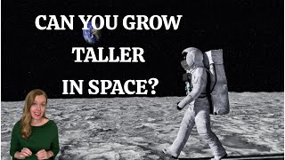 Bite Sized Science: Can You Grow Taller in Space?
