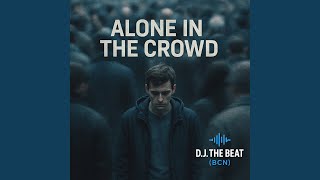 Alone in the Crowd (Alternative V.2)