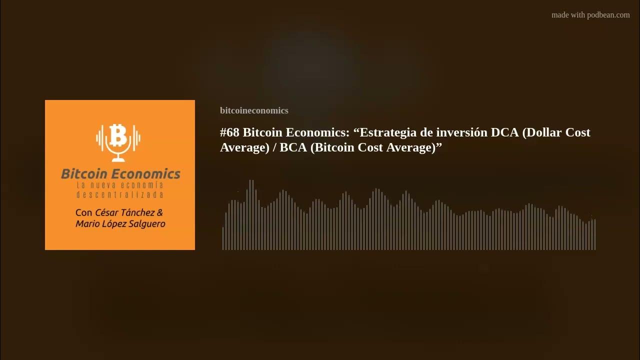 68 Bitcoin Economics Estrategia De Inversi n DCA Dollar Cost 68-bitcoin-economics-estrategia-de-inversi-n-dca-dollar-cost