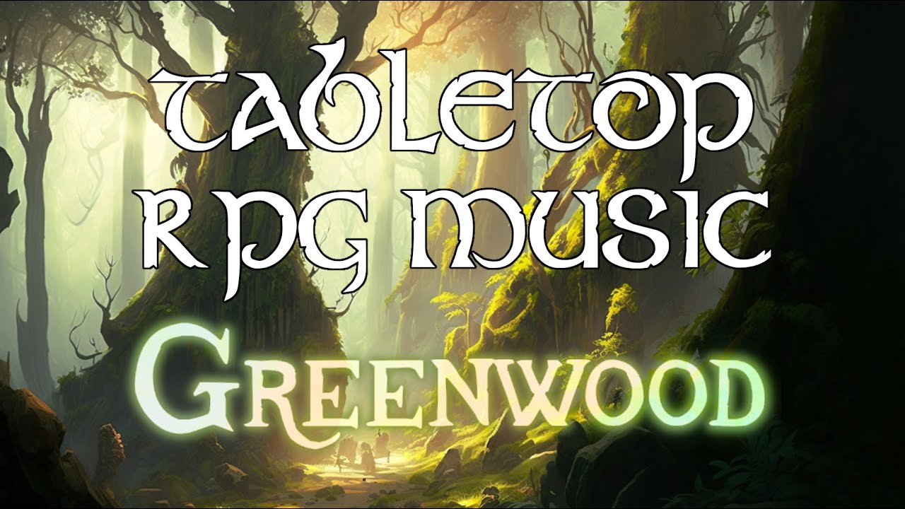 Greenwood Tabletop RPG Music (calm fantasy atmosphere) YouTube Music