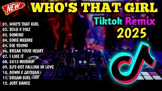 NEW🔥 WHO'S THAT GIRL TIKTOK NONSTOP REMIX NOVEMBER 2025🇵🇭