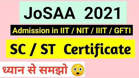 SC ST certificate for JOSAA and CSAB 2021