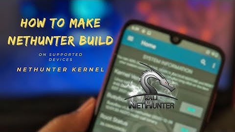 Build Kali NetHunter For Supported Devices: Ft. OnePlus 6/6T