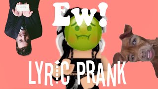 EW |Lyric Prank | 17k Special