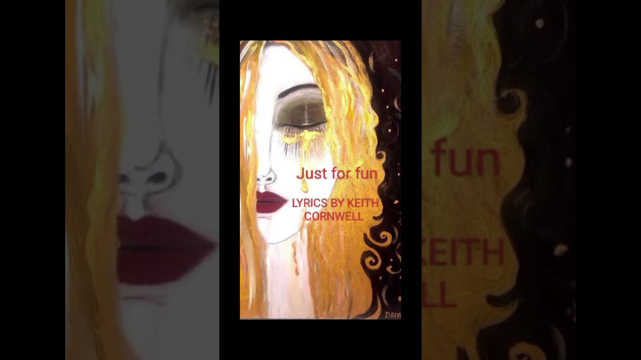Obejrzyj Just for fun lyrics by Keith Cornwell # #music #song #new #newsong #songs #lyrics #singer #sing w YouTube Obejrzyj Just for fun lyrics by Keith Cornwell # #music #song #new #newsong #songs #lyrics #singer #sing w YouTube