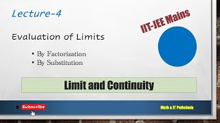 Lecture-4 | Evaluation of Limits -1| Limits and Continuity | IIT-JEE