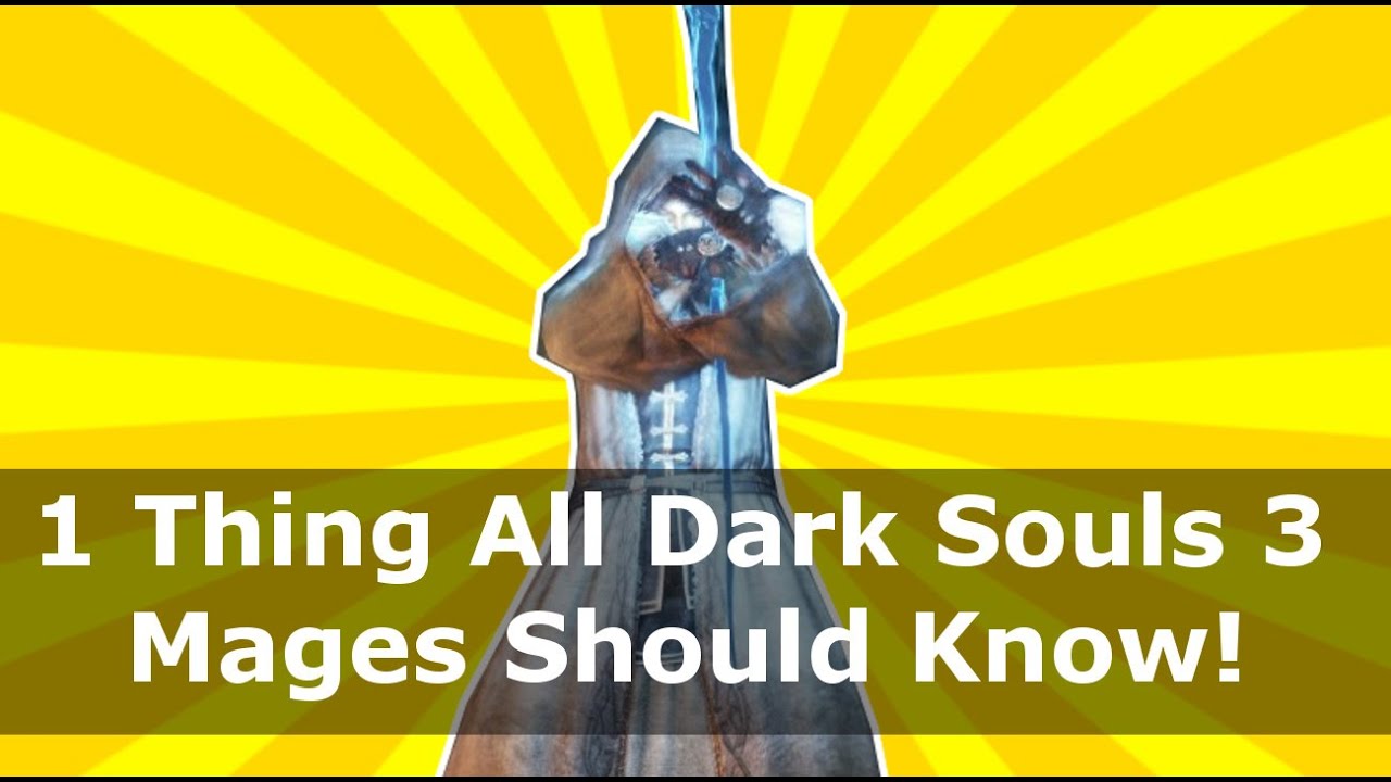 1 Thing All Dark Souls 3 Mages Should Know! | Dark Souls 3 PVP Tips