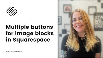 How to Create Multiple Buttons for Image Blocks in Squarespace // Squarespace CSS Tutorial