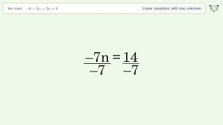 Linear equation with one unknown: Solve -6-2n=5n+8 step-by-step solution