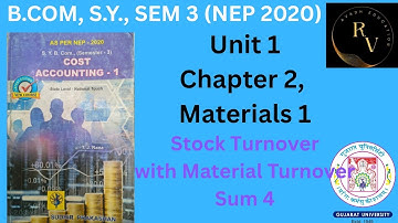 Bcom SY Sem 3 Cost Accounting 1/ Materials 1 / Stock Turnover with Materials/ NEP 2020/Bcom SY Sem 3